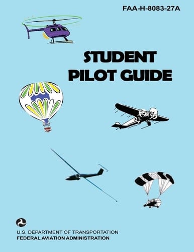 Student Pilot Guide Faa-h-8083-27a