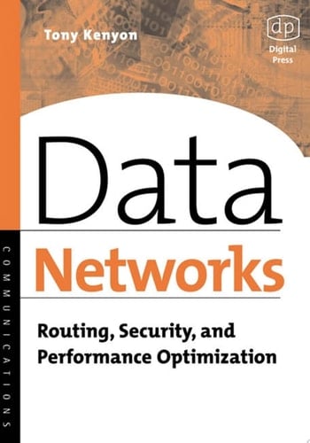 Data Networks Routing, Security, and Performance Optimization