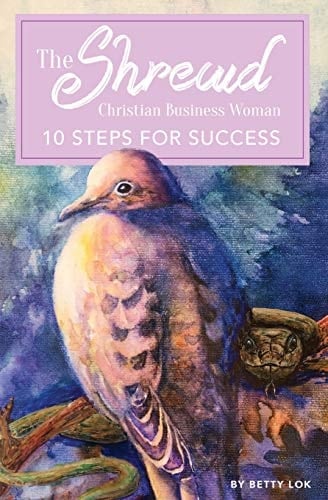 The Shrewd Christian Business Woman 10 Steps for Success