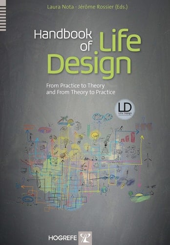 Handbook of Life Design From Practice to Theory and from Theory to Practice