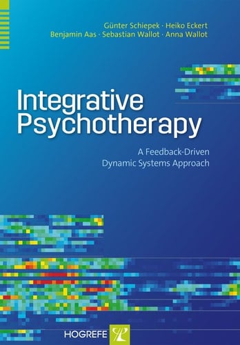 Integrative Psychotherapy A Feedback-driven Dynamic Systems Approach
