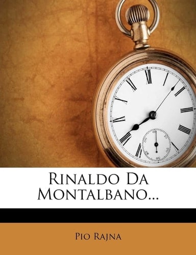 Rinaldo Da Montalbano... (Italian Edition)
