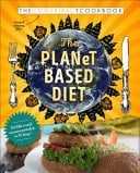 The PLANeT BASED DIET The Cowspiracy Cookbook