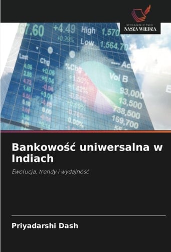 Bankowość uniwersalna w Indiach: Ewolucja, trendy i wydajność (Polish Edition)