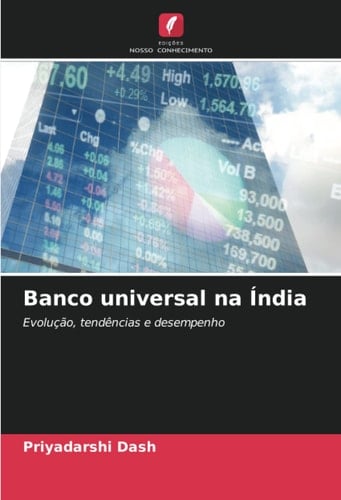 Banco universal na Índia: Evolução, tendências e desempenho (Portuguese Edition)