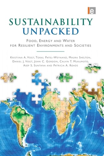 Sustainability Unpacked Food, Energy and Water for Resilient Environments and Societies