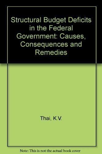 Structural budget deficits in the federal government: Causes, consequences, and remedies