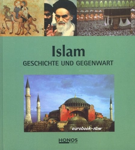 Islam Geschichte und Gegenwart