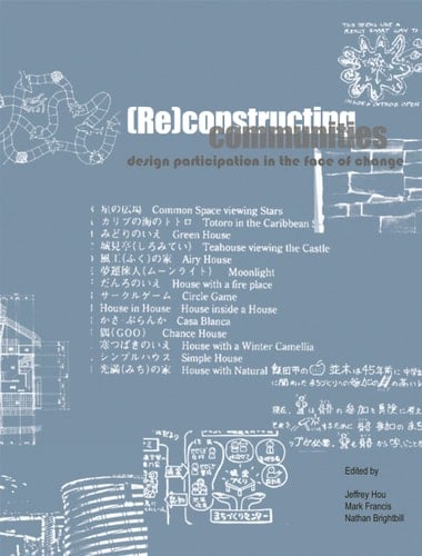 Reconstructing Communities: Design Participation in the Face of Change: The 5th Pacific Rim Conference on Participatory Community Design
