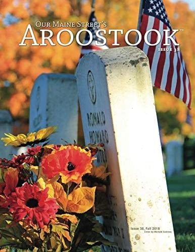 Our Maine Street's Aroostook Issue 38