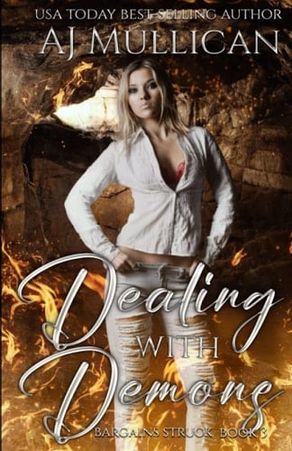 Dealing with Demons (Bargains Struck)