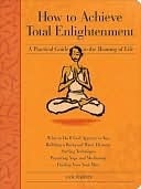 How to Achieve Total Enlightenment