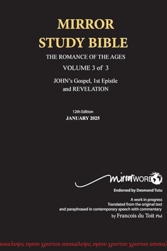 HARDBACK 13th Edition AUGUST 2025 MIRROR STUDY BIBLE 500p VOLUME 3 OF 3 John's Writings; Gospel; 1st Epistle & Apocalypse