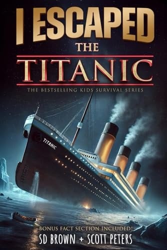 I Escaped The Titanic The Sinking of the Titanic, 1912