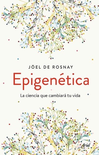 Epigenética La ciencia que cambiará tu vida