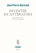 Inventer en littérature. Du poème en prose à l'écriture automatique Du poème en prose à l’écriture automatique