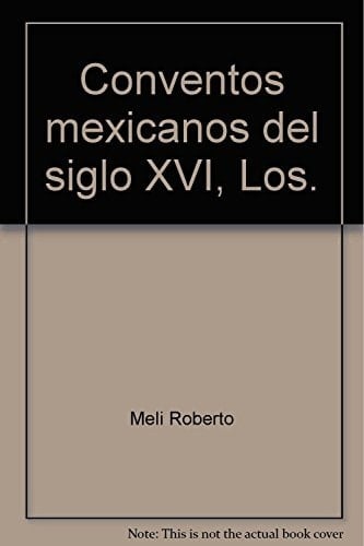 Los conventos mexicanos del siglo XVI construcción, ingeniería estructural y conservación