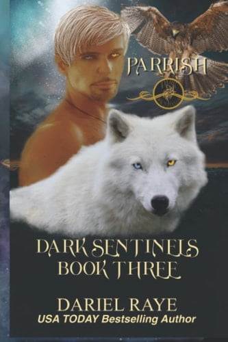 Dark Sentinels Book Three: Parrish