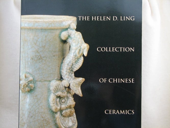 The Helen D. Ling Collection of Chinese Ceramics (Studies in Chinese Art History and Archeology, Col. 3)