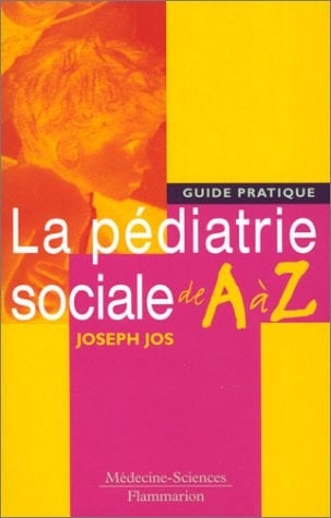 La pédiatrie sociale de A à Z guide pratique