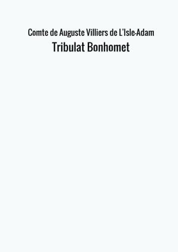 Tribulat Bonhomet (French Edition)
