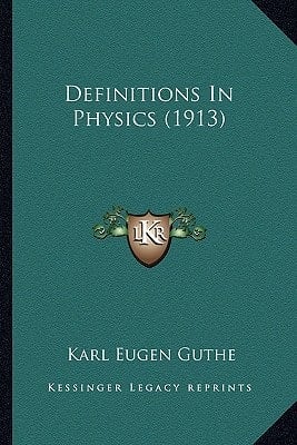 Definitions In Physics (1913)