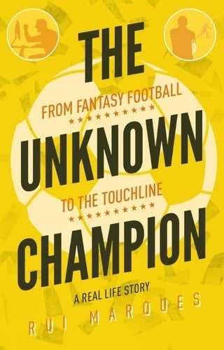 The Unknown Champion From Fantasy Football to the Touchline