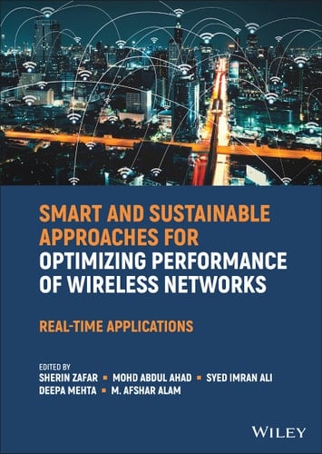 Smart and Sustainable Approaches for Optimizing Performance of Wireless Networks Real-time Applications