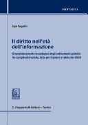 Il diritto nell'età dell'informazione Il riposizionamento tecnologico degli ordinamenti giuridici tra complessità sociale, lotta per il potere e tutela dei diritti