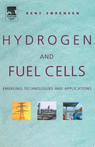 Hydrogen and Fuel Cells Emerging Technologies and Applications