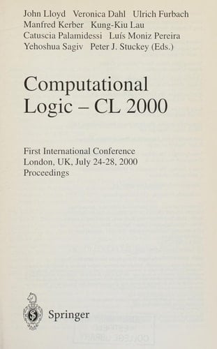 Computational Logic — CL 2000 First International Conference London, UK, July 24–28, 2000 Proceedings