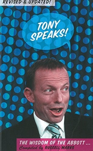 Tony Speaks! The Wisdom of the Abbott...
