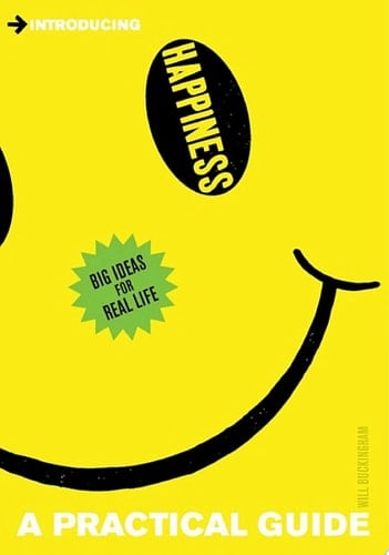 A Practical Guide to Happiness A Practical Guide to Happiness Think Deeply and Flourish