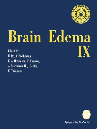 Brain Edema IX Proceedings of the Ninth International Symposium Tokyo, May 16–19, 1993