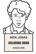 Nick Jonas Coloring Book Jonas Brothers MasterMind Talented Songwriter and Actor Clairvoyant Producer Nick Jonas Inspired Adult Coloring Book
