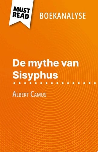 De mythe van Sisyphus van Albert Camus (Boekanalyse) Volledige analyse en gedetailleerde samenvatting van het werk