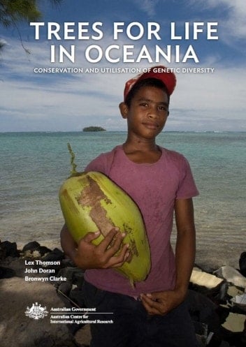 Trees for Life in Oceania Conservation and Utilisation of Genetic Diversity
