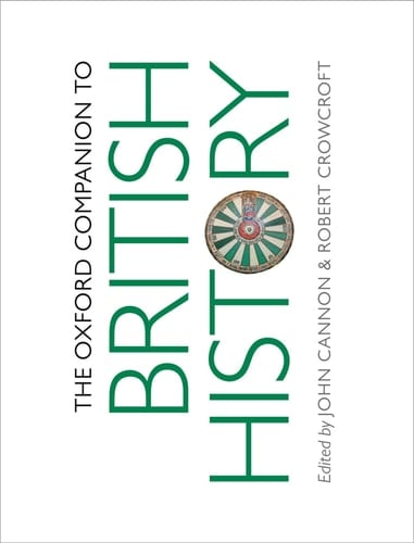 The Oxford Companion to British History (Oxford Companions)