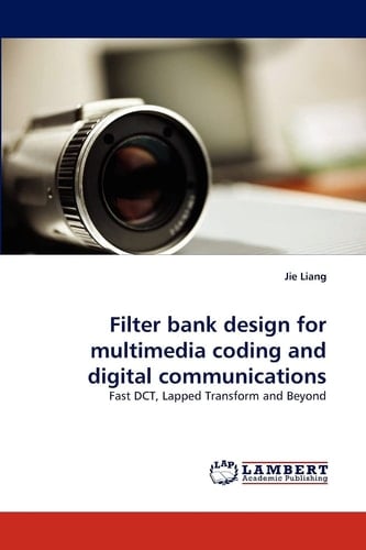 Filter Bank Design for Multimedia Coding and Digital Communications