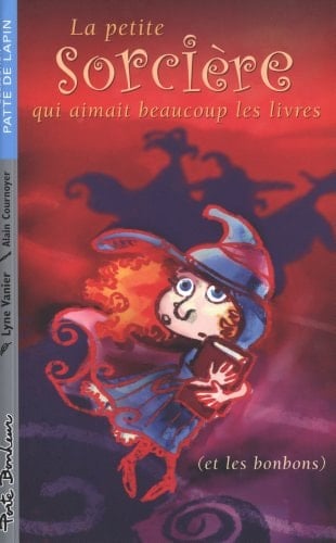 La Petite Sorcière Qui Aimait Beaucoup les Livres, et les Bonbons