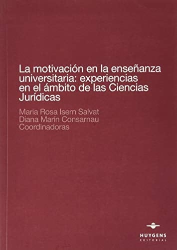 La motivación en la enseñanza universitaria experiencias en el ámbito de las ciencias jurídicas