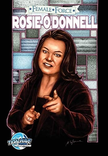 Female Force Rosie O'Donnell