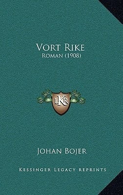 Vort Rike: Roman (1908) (Norwegian Edition)