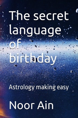 The secret language of birthday: Astrology making easy