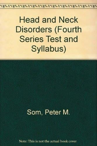 Head and Neck Disorders (fourth Series) Test and Syllabus