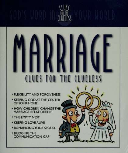 Marriage Clues for the Clueless
