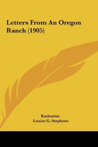 Letters From An Oregon Ranch (1905)