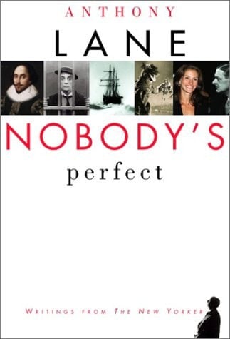 Nobody's Perfect: Writings from The New Yorker