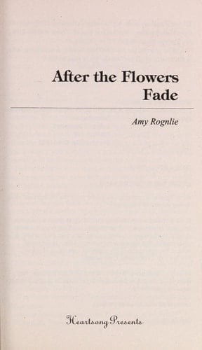 After the Flowers Fade