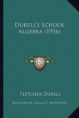 Durell's School Algebra (1916)